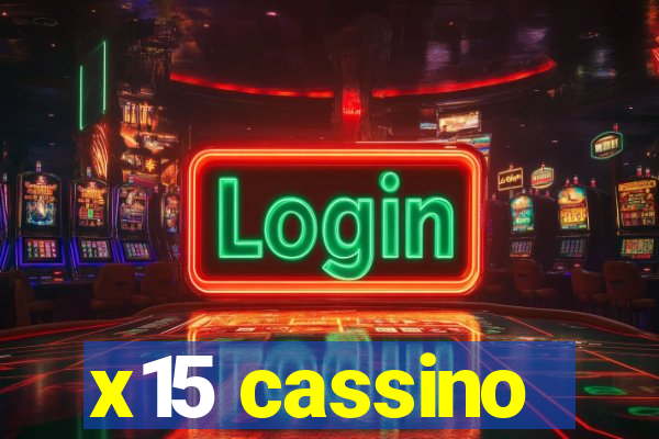 x15 cassino